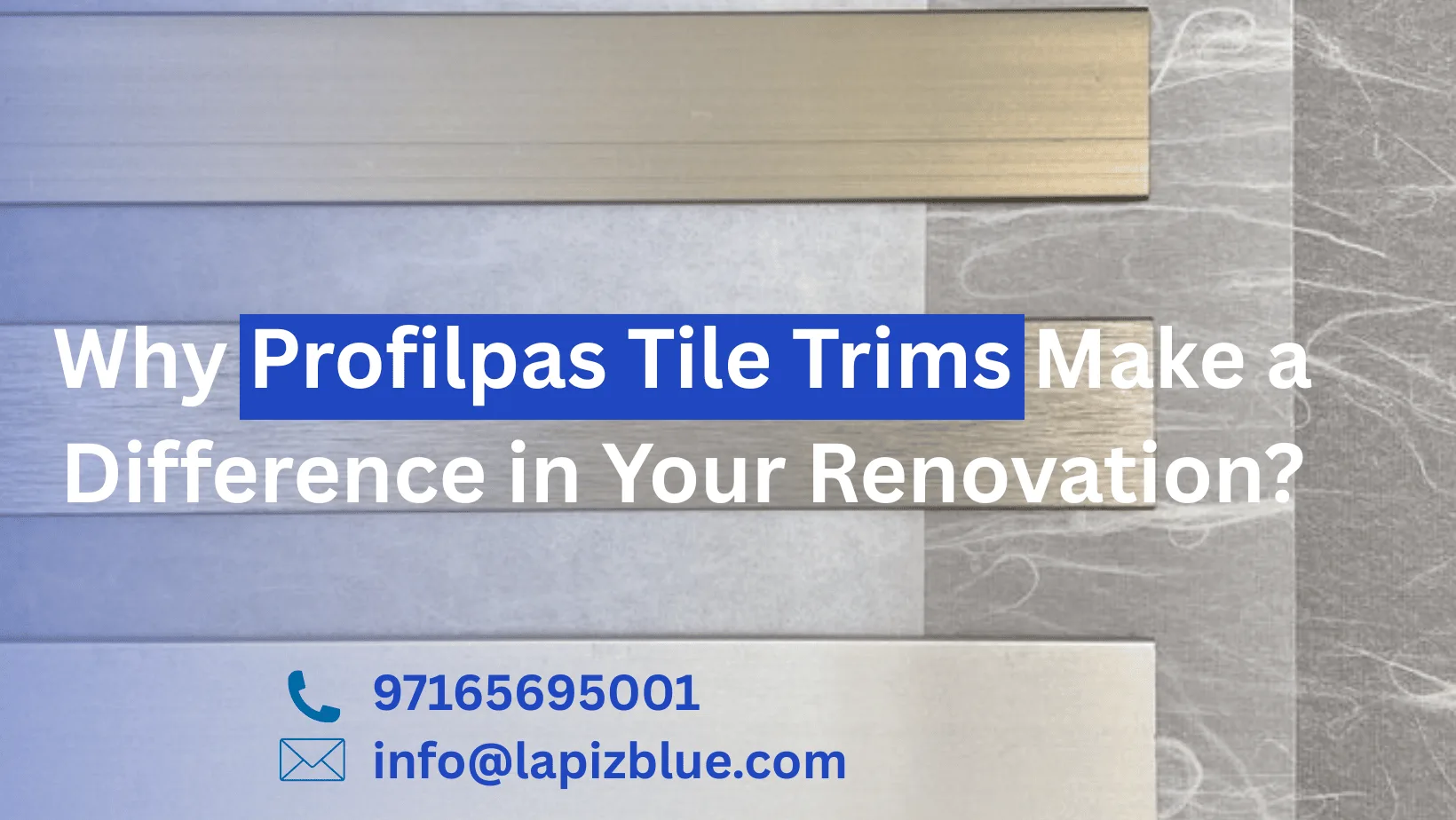 Why Profilpas Tile Trims Make a Difference in Your Renovation?
