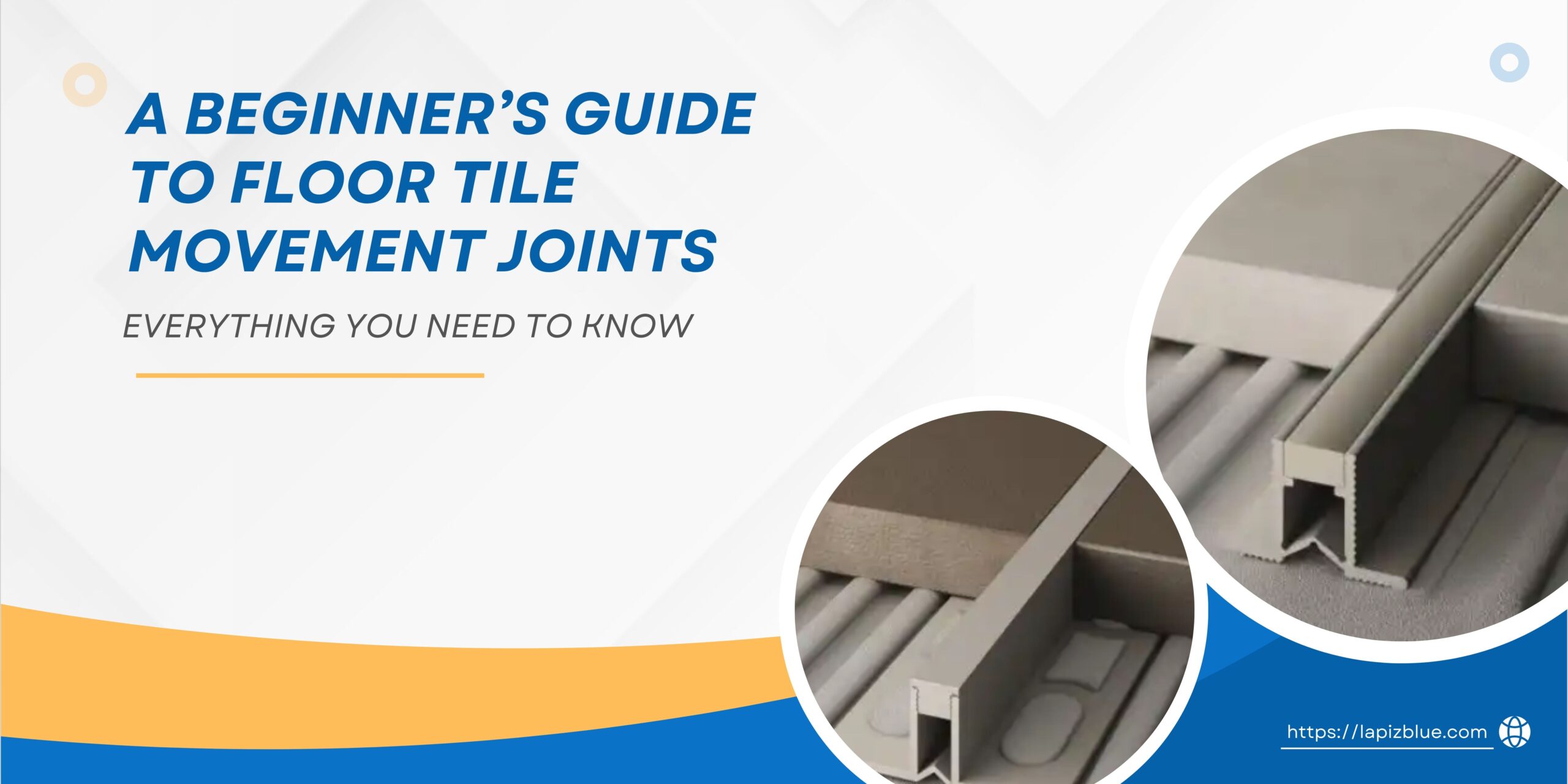 A Beginner’s Guide to Floor Tile Movement Joints