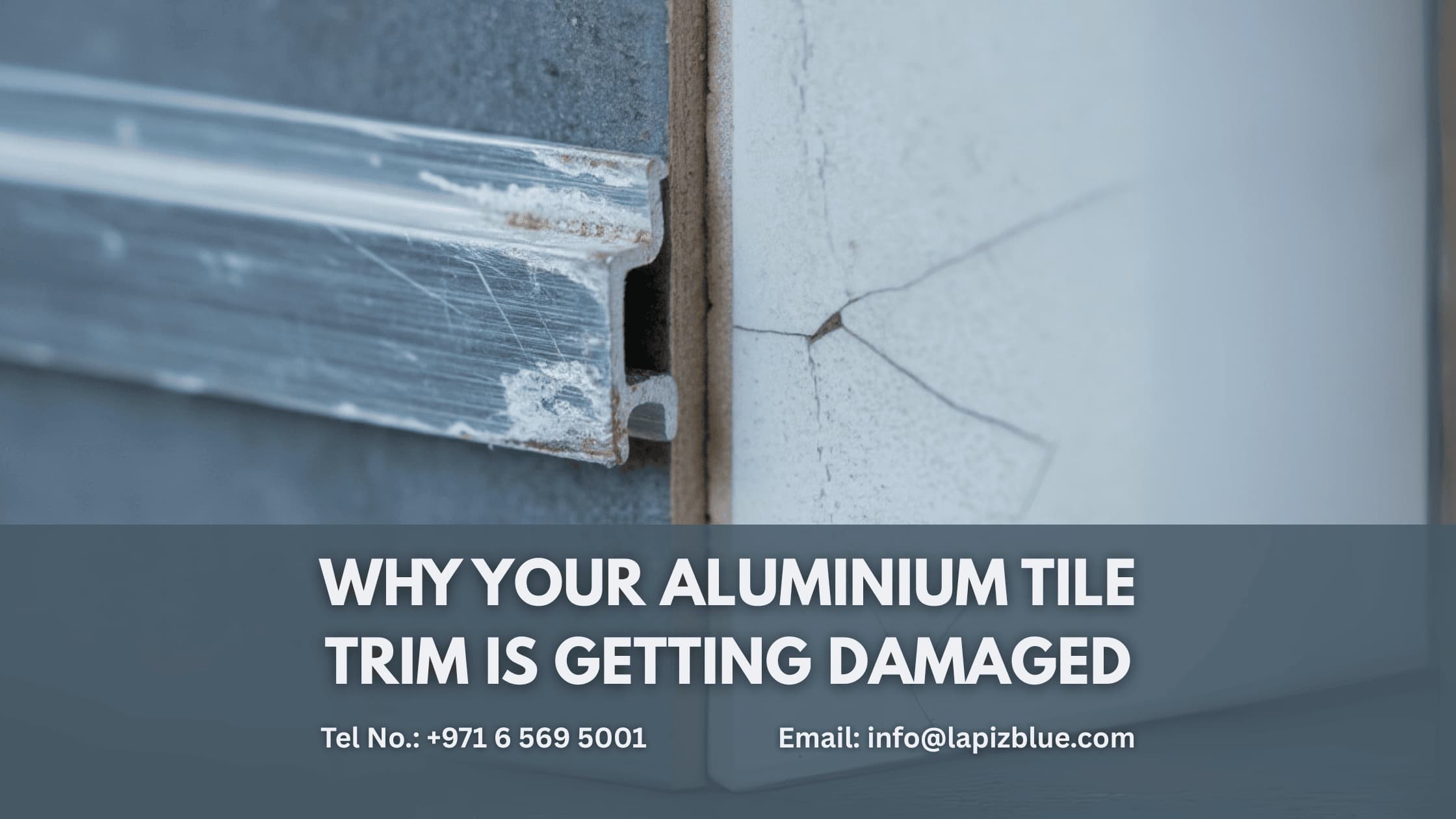 why your aluminium tile trims getting damaged